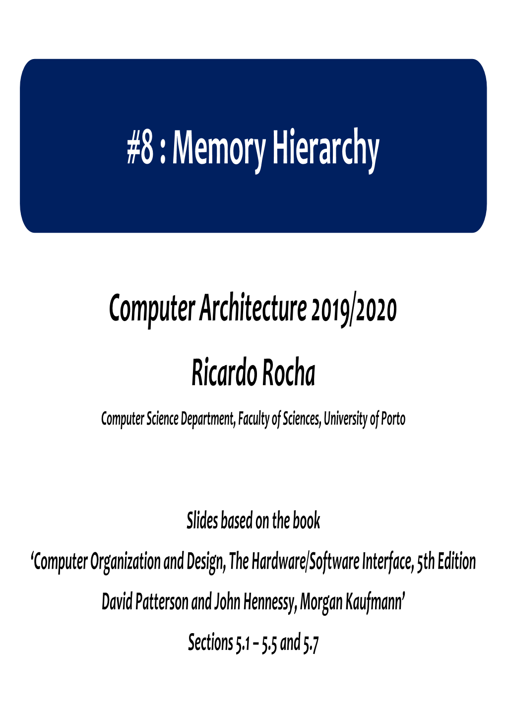 8 : Memory Hierarchy