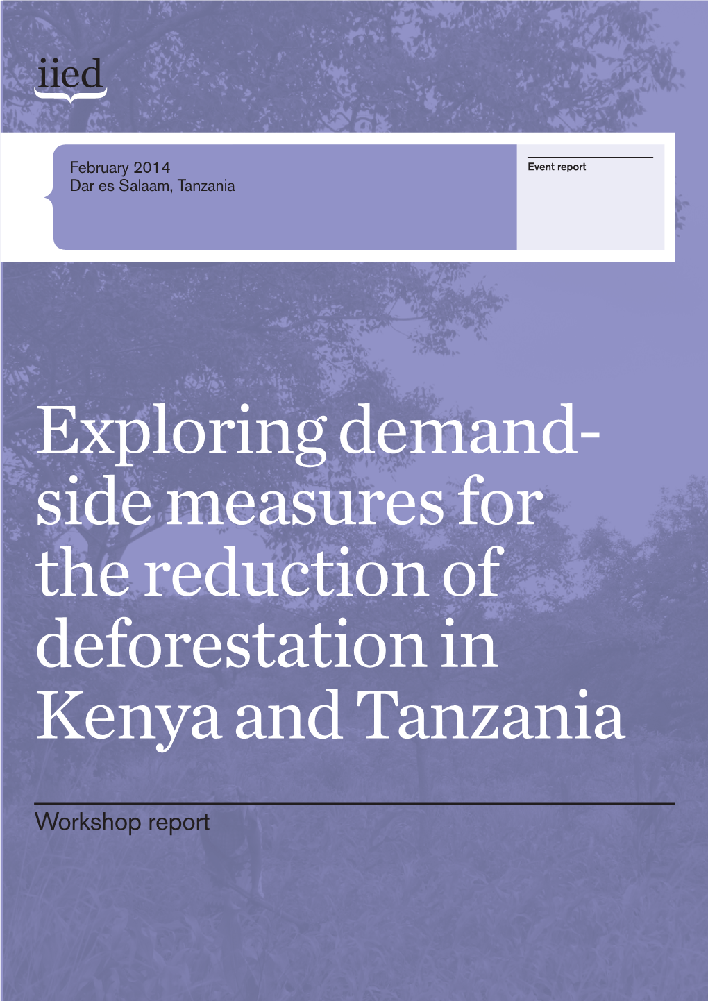 Side Measures for the Reduction of Deforestation in Kenya and Tanzania