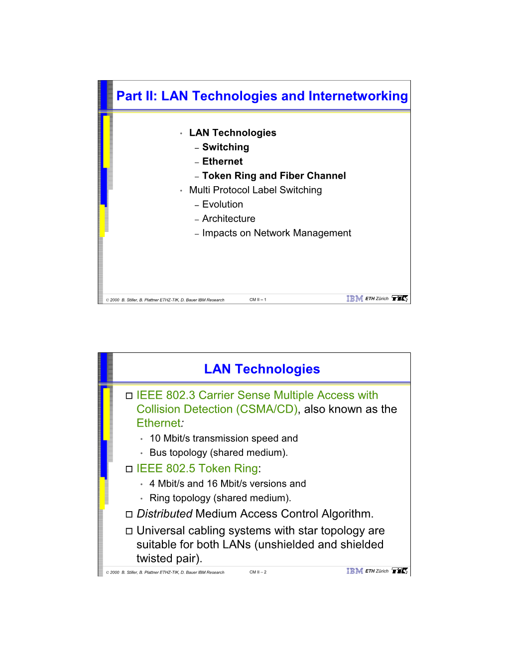 LAN Technologies and Internetworking