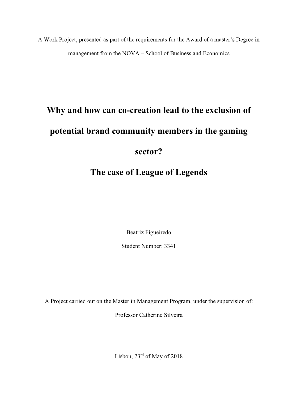 Why and How Can Co-Creation Lead to the Exclusion of Potential Brand Community Members in the Gaming Sector?”