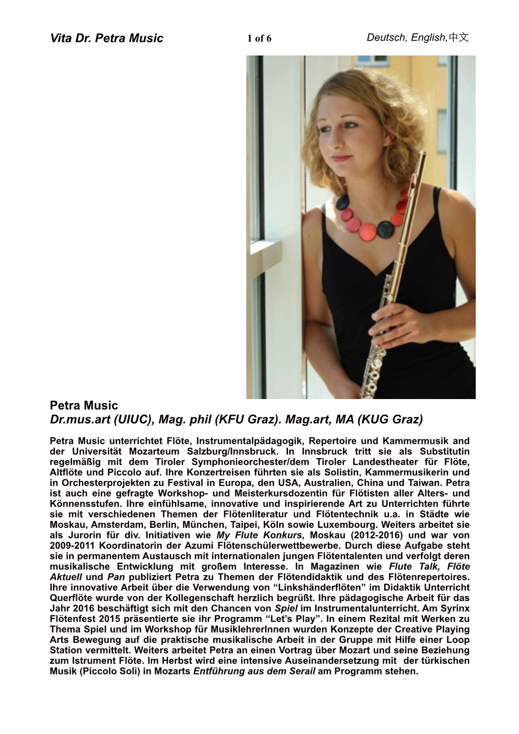 Petra Music, Flute ⺫前任教于奥地利萨⼉兹堡莫札特⾳乐院之茵兹布鲁克分校。