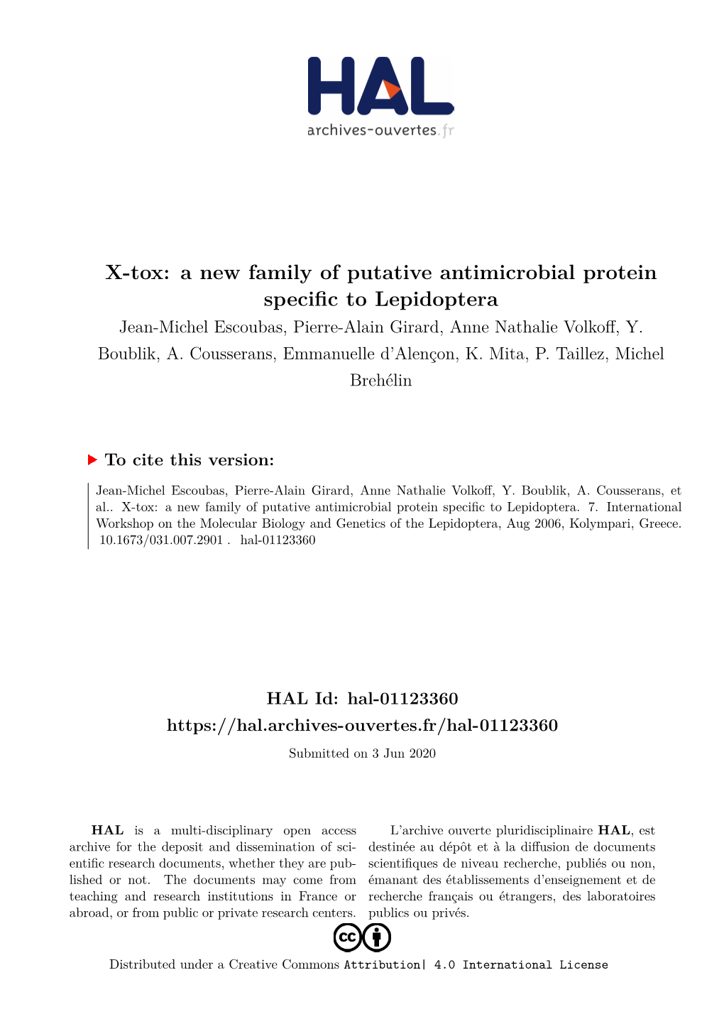 A New Family of Putative Antimicrobial Protein Specific to Lepidoptera Jean-Michel Escoubas, Pierre-Alain Girard, Anne Nathalie Volkoff, Y