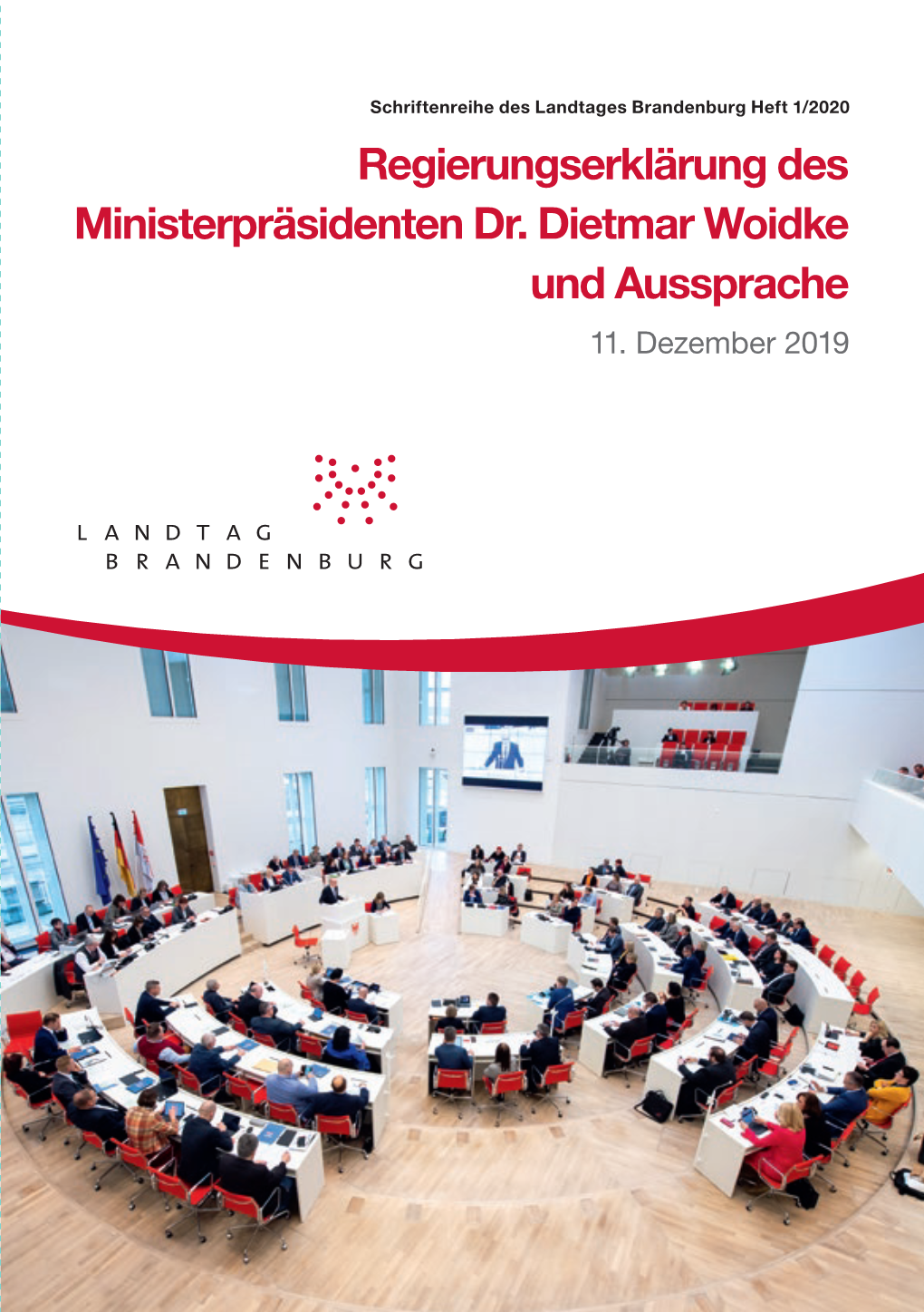 Regierungserklärung Des Ministerpräsidenten Dr. Dietmar Woidke Und Aussprache 11