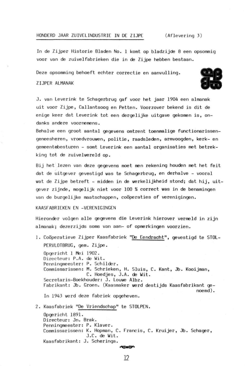 1983-03 (3): Honderd Jaar Zuivelindustrie in De Zijpe