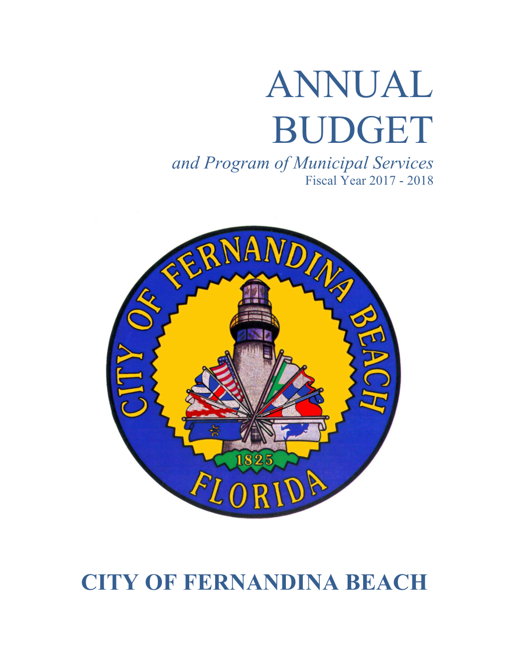 ANNUAL BUDGET and Program of Municipal Services Fiscal Year 2017 - 2018