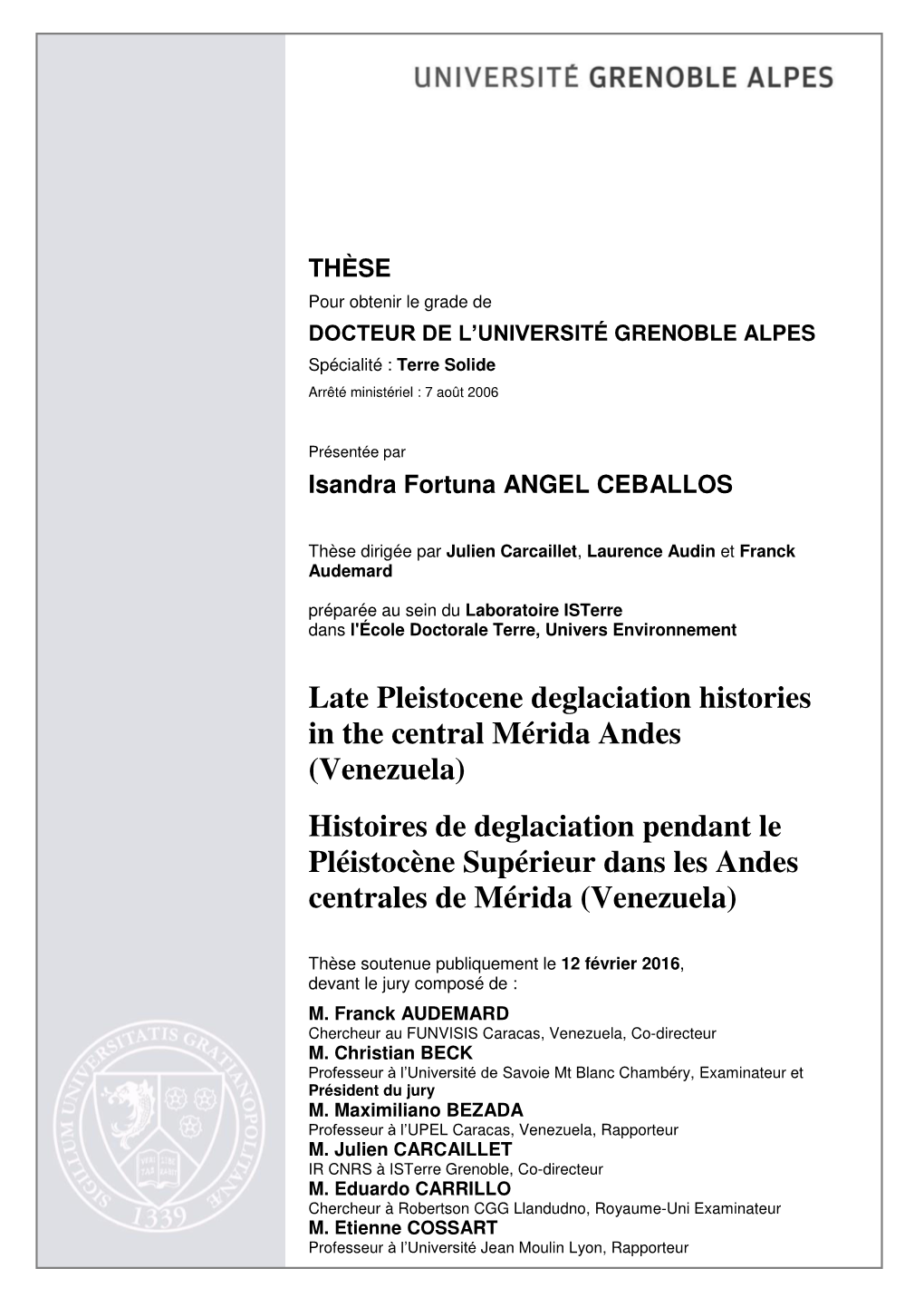 Late Pleistocene Deglaciation Histories in the Central Mérida Andes (Venezuela)