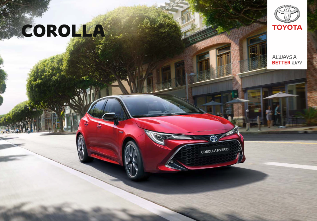 Corolla a New Era for Corolla Discover the World’S Best-Selling Car