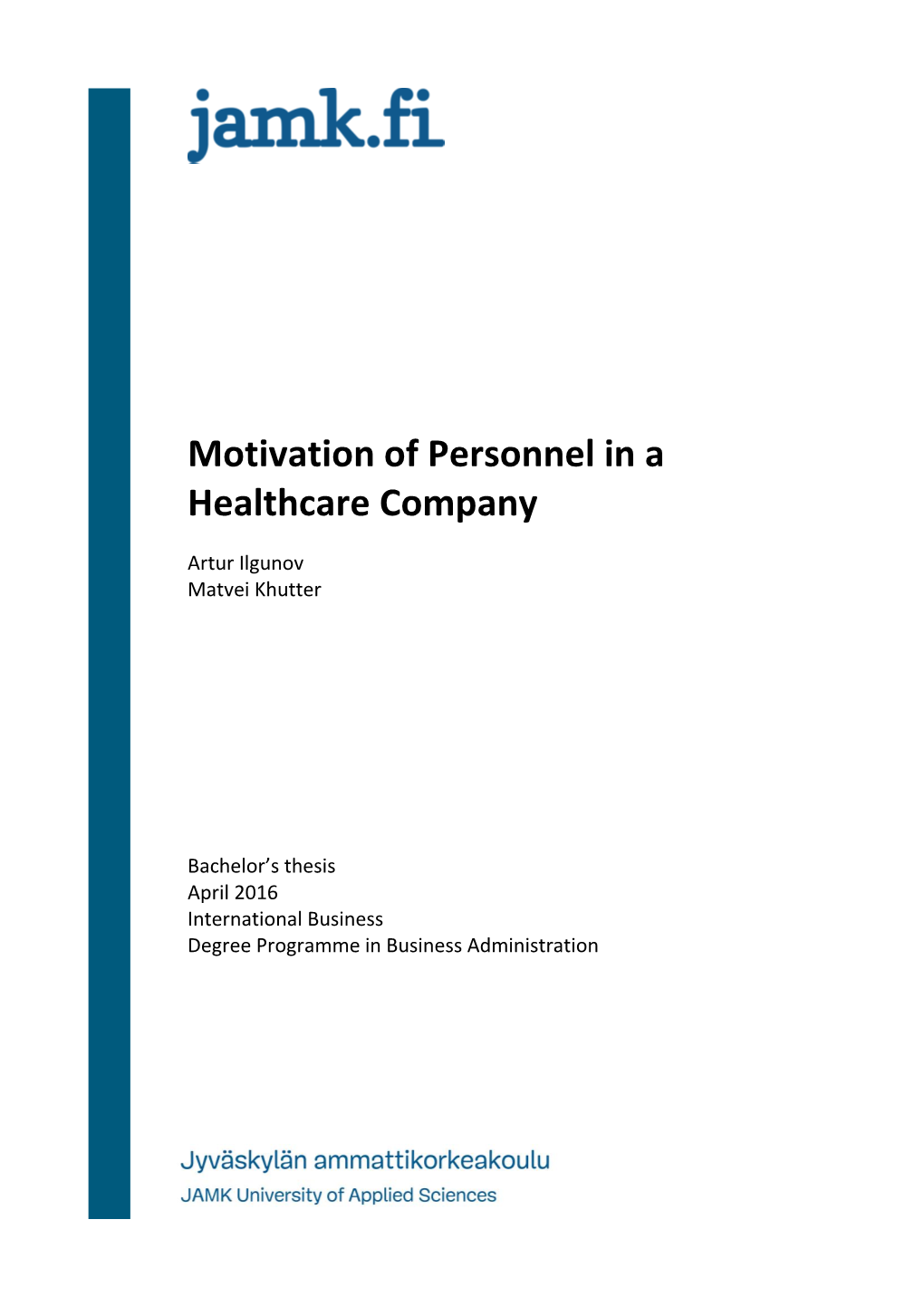 Motivation of Personnel in a Healthcare Company