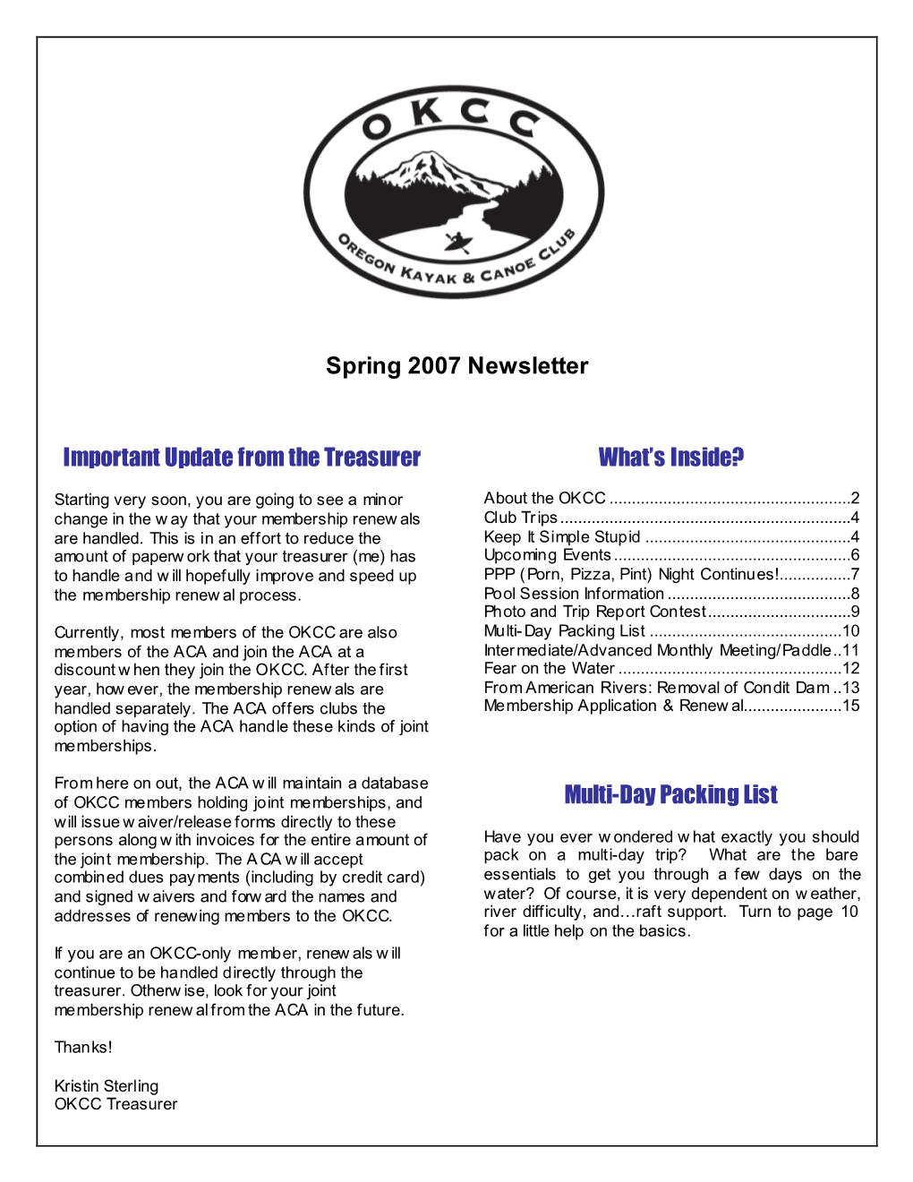 Spring 2007 Newsletter Important Update from the Treasurer What's Inside?