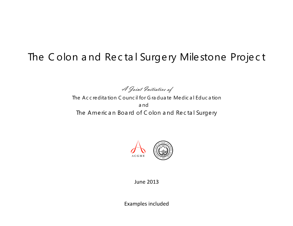 The Colon and Rectal Surgery Milestone Project