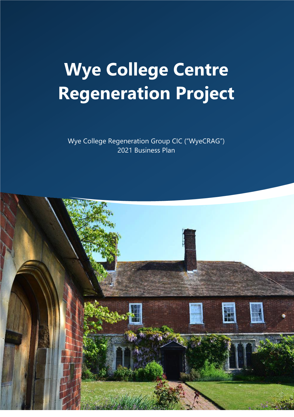 Wye College Centre Regeneration Project