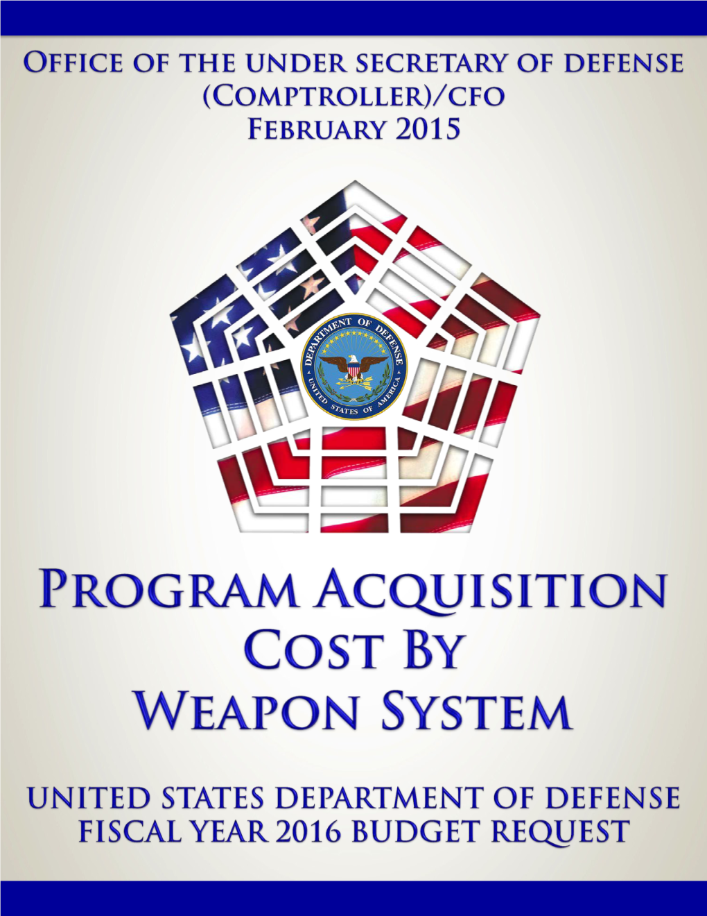 Program Acquisition Cost by Weapon System Major Weapon Systems OVERVIEW