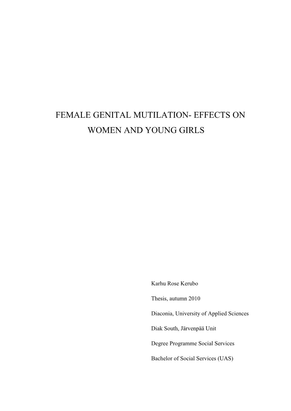 Female Genital Mutilation- Effects on Women and Young Girls