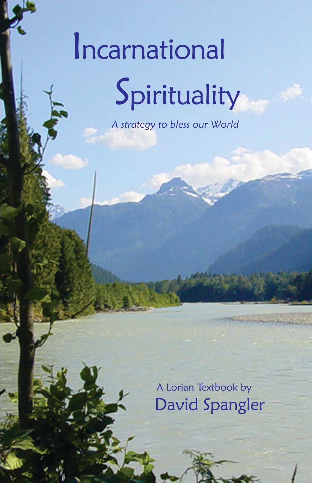 Incarnational Spirituality David Spangler