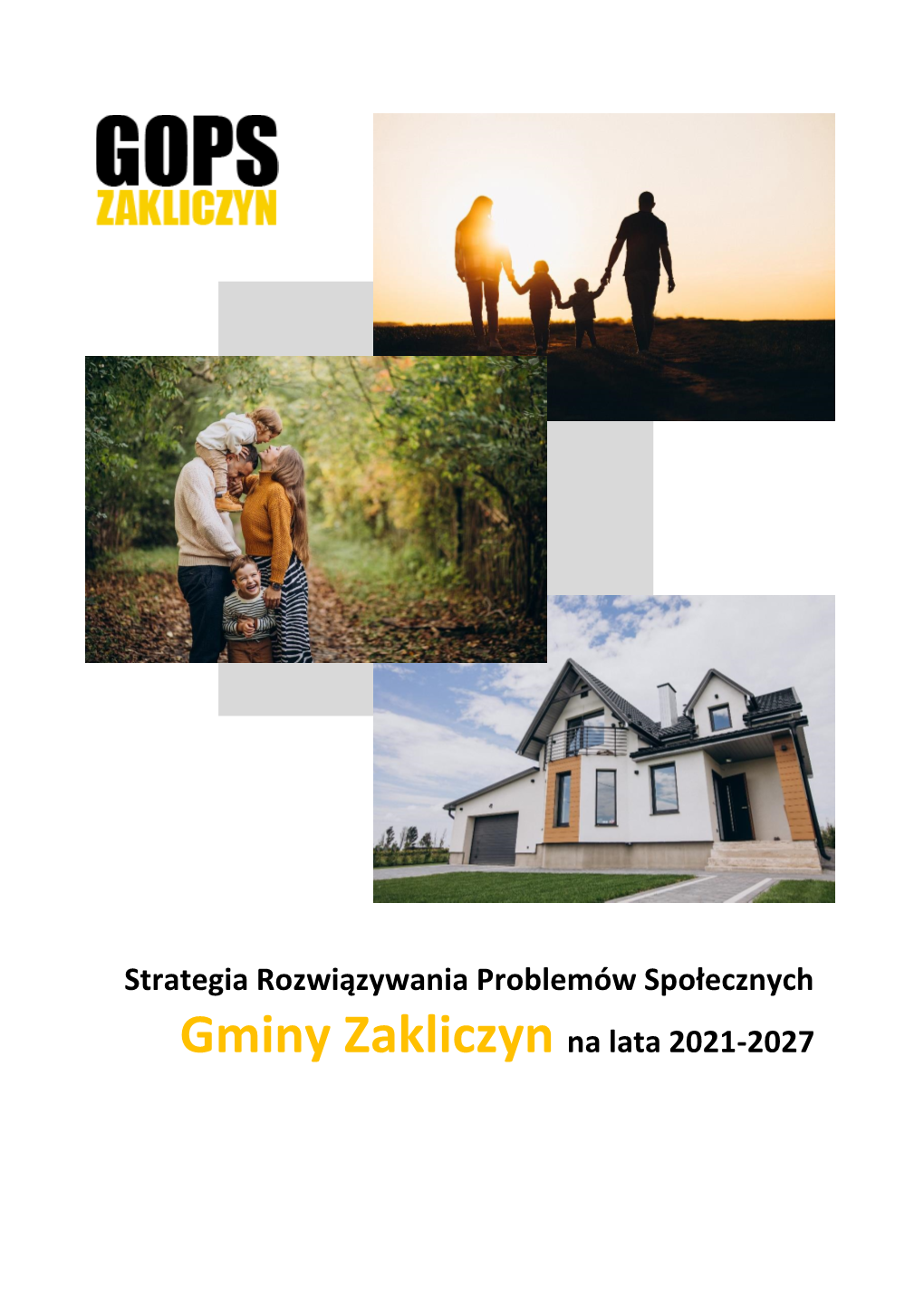 Strategia Rozwiązywania Problemów Społecznych Gminy Zakliczyn Na Lata 2021-2027