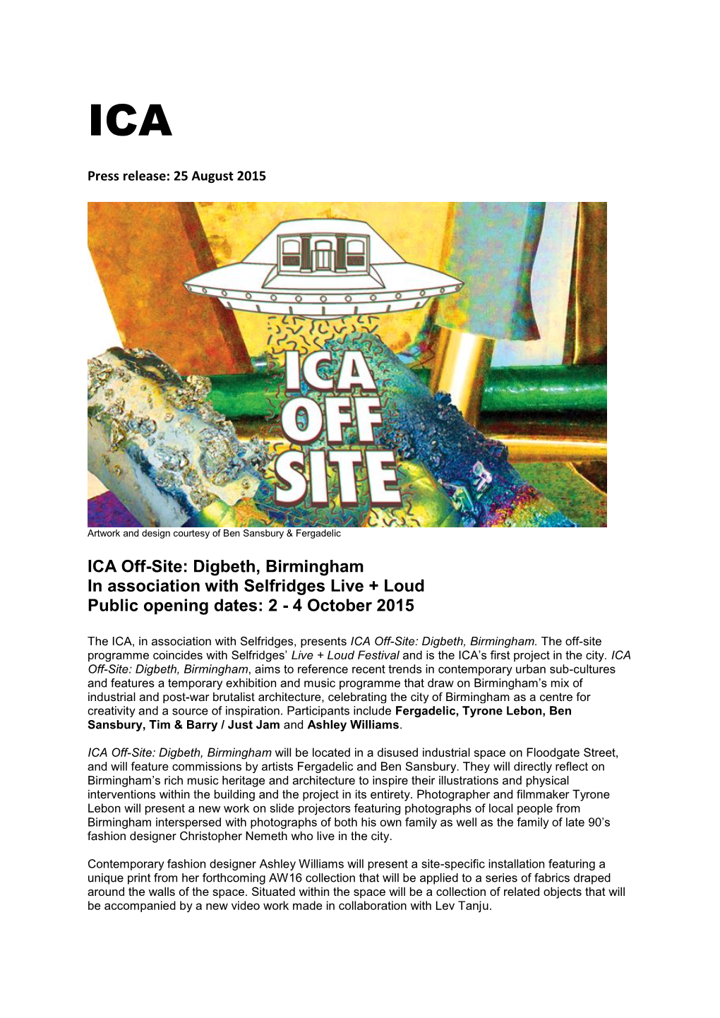 ICA Off-Site: Digbeth, Birmingham in Association with Selfridges Live + Loud Public Opening Dates: 2 - 4 October 2015