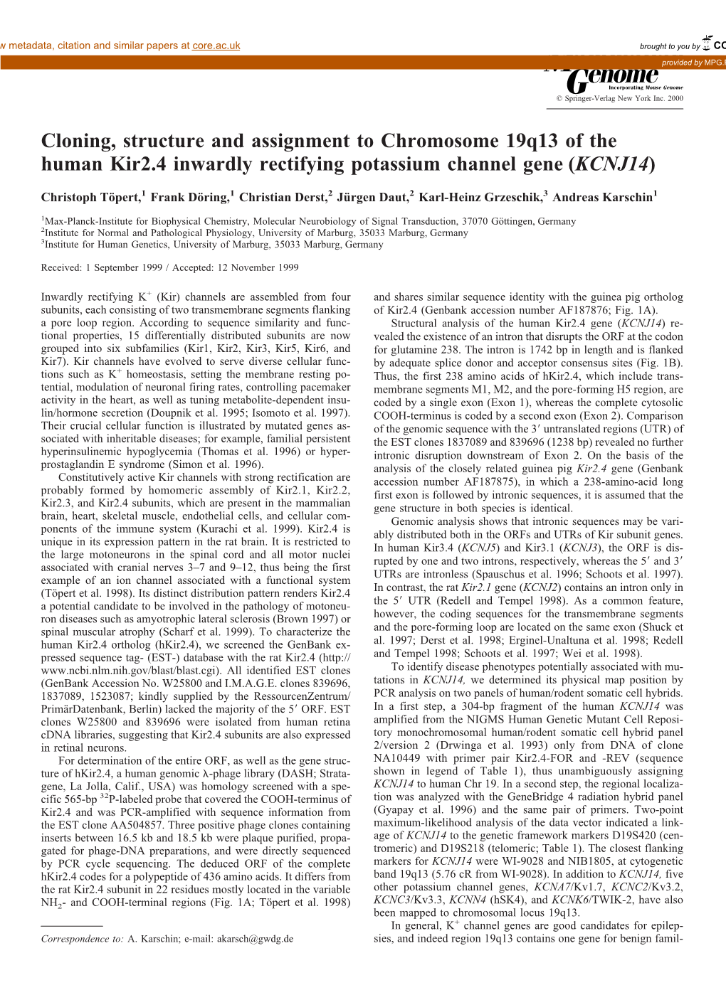 Cloning, Structure and Assignment to Chromosome 19Q13 of the Human Kir2.4 Inwardly Rectifying Potassium Channel Gene (KCNJ14)