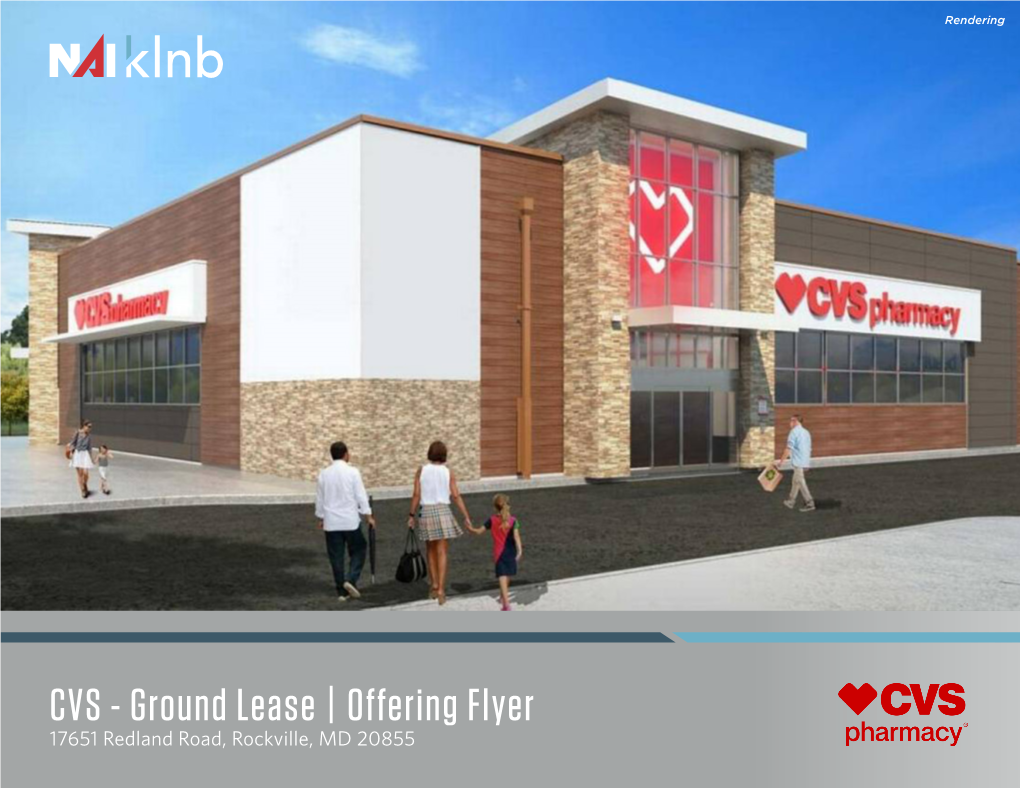 Ground Lease | Offering Flyer 17651 Redland Road, Rockville, MD 20855 This Offering Flyer Is Brought to You By
