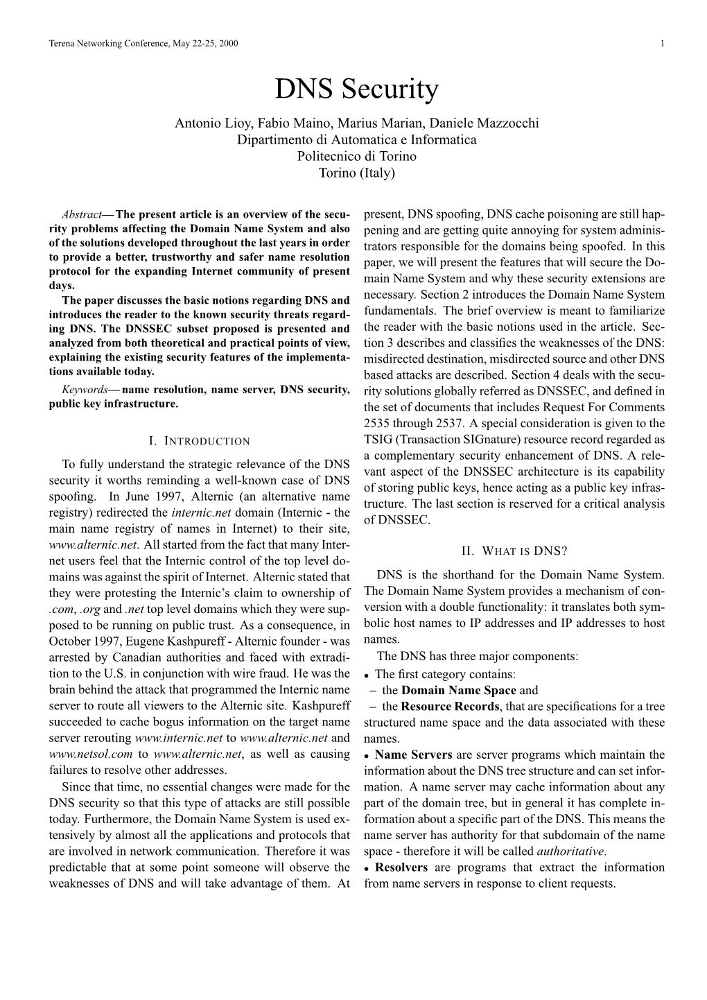 DNS Security Antonio Lioy, Fabio Maino, Marius Marian, Daniele Mazzocchi Dipartimento Di Automatica E Informatica Politecnico Di Torino Torino (Italy)
