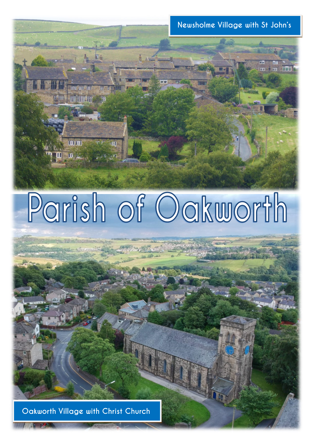 Oakworth Village with Christ Church Newsholme Village with St John's