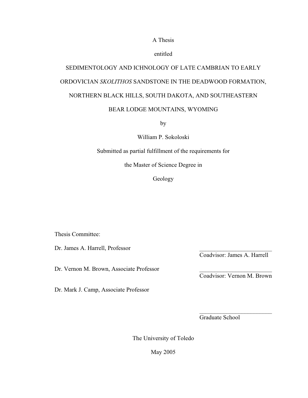 A Thesis Entitled SEDIMENTOLOGY and ICHNOLOGY of LATE