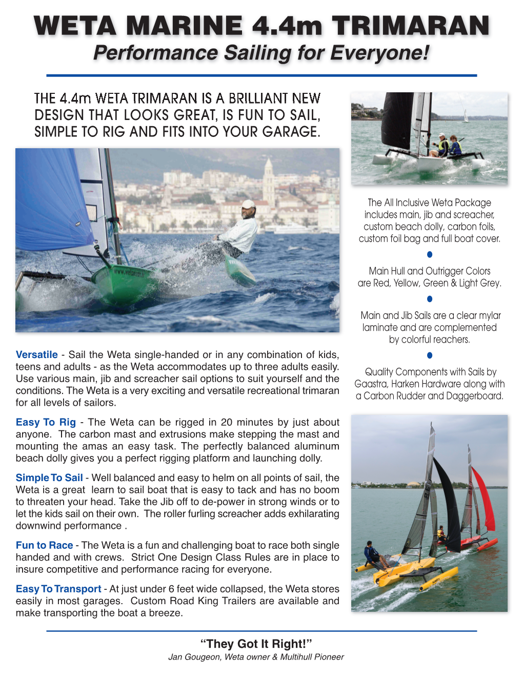 WETA MARINE 4.4M TRIMARAN Performance Sailing for Everyone!