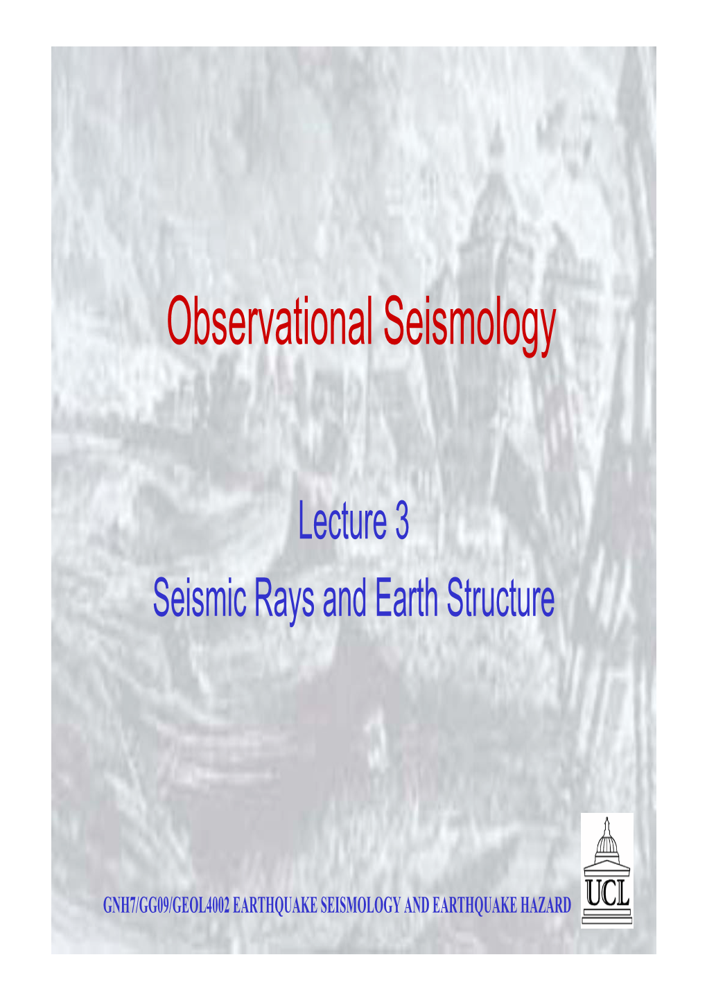 Observational Seismology