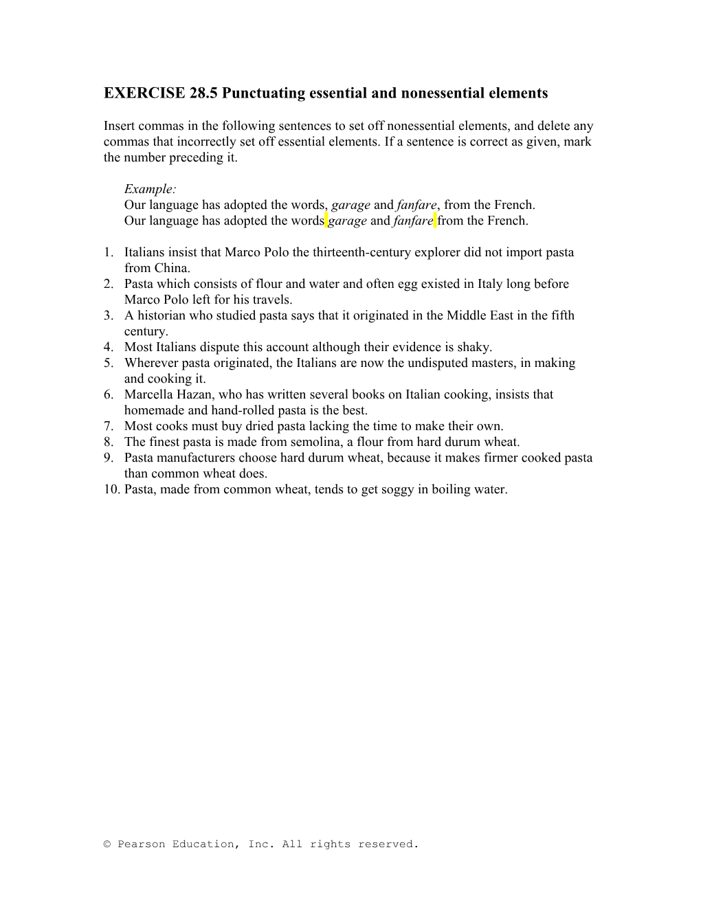 EXERCISE 28.5 Punctuating Essential and Nonessential Elements