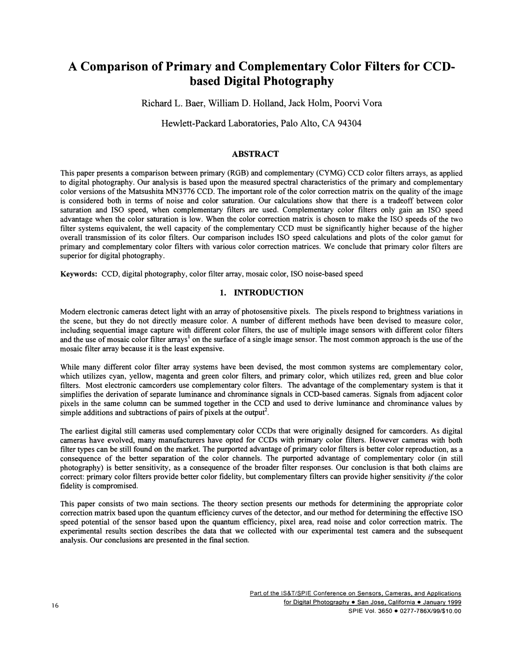 A Comparison of Primary and Complementary Color Filters for CCD Based Digital Photography Richard L