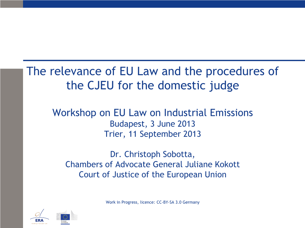 The Relevance of EU Law and the Procedure of the CJEU for the Domestic Judge