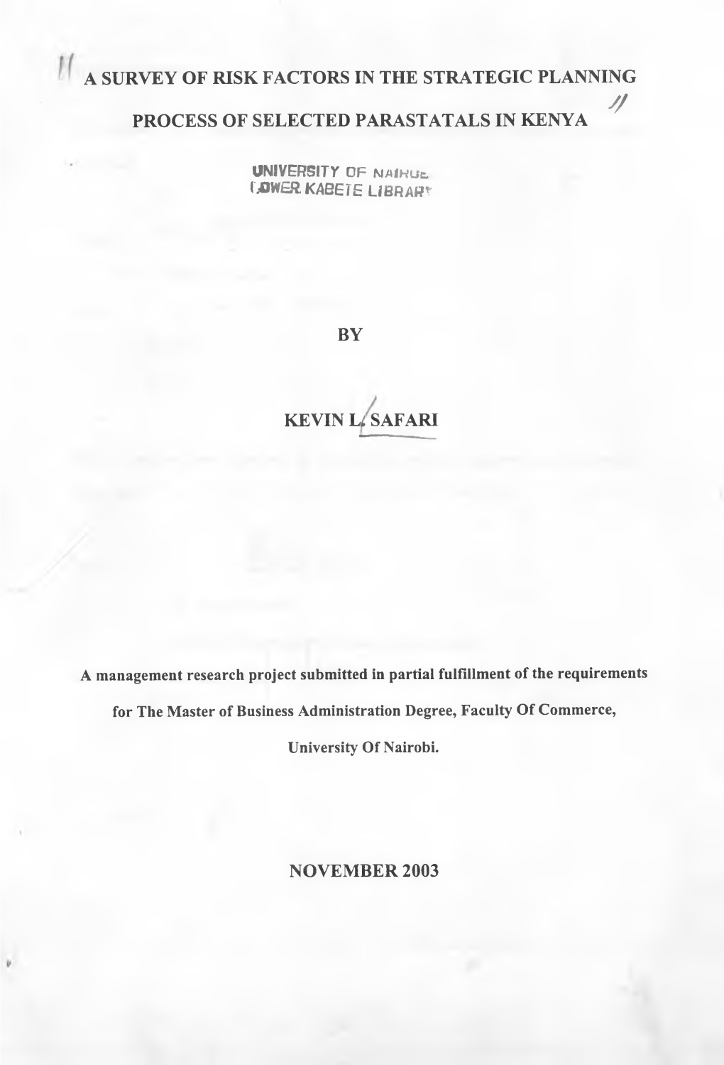 A Survey of Risk Factors in the Strategic Planning Process of Parastatals in Kenya”