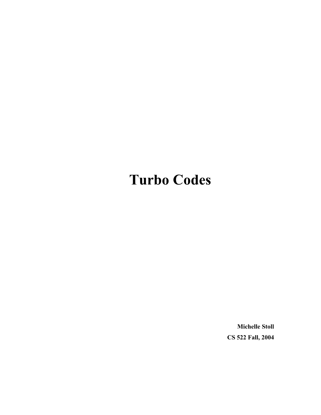 Turbo Codes Represent an Evolution of Existing Error Correcting