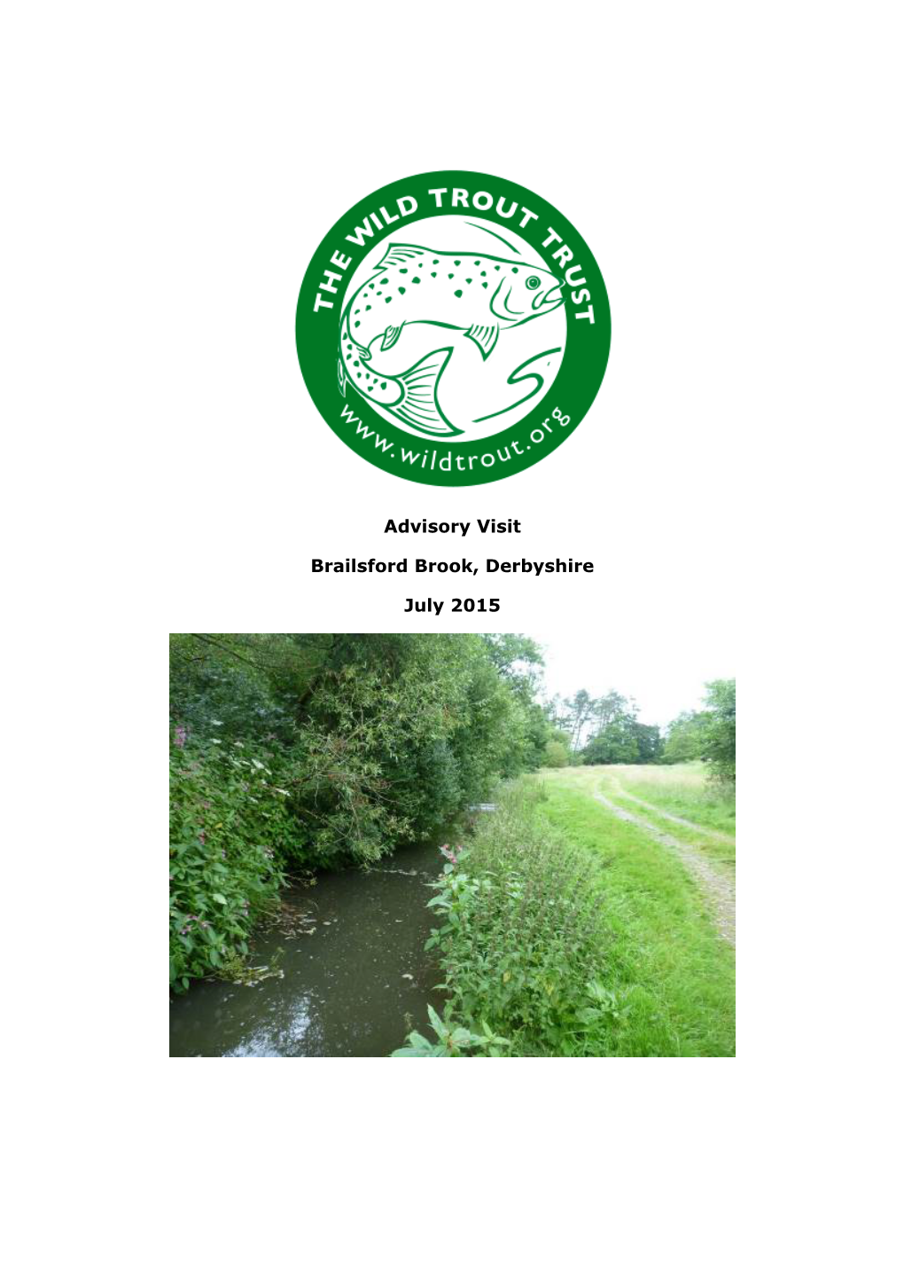 Advisory Visit Brailsford Brook, Derbyshire July 2015