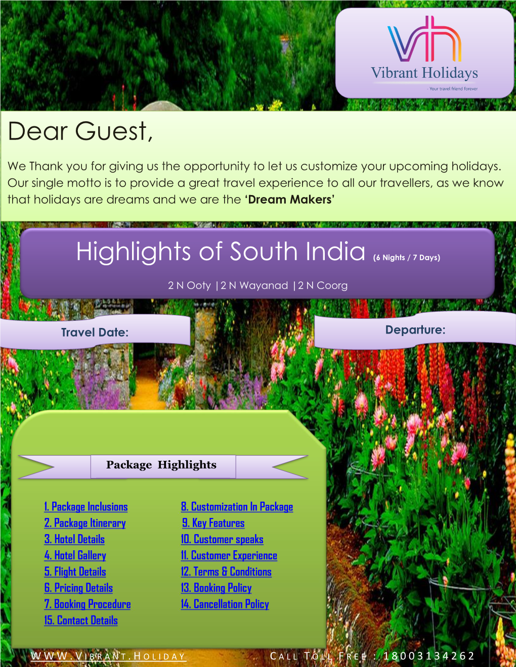 Highlights of South India (6 Nights / 7 Days) Dear Guest