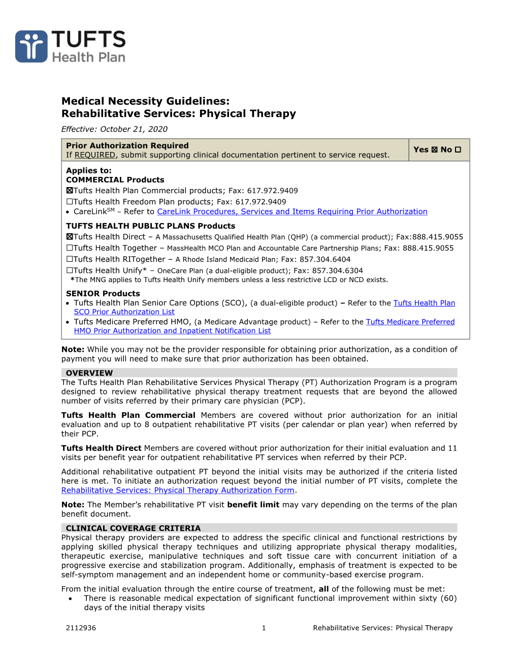 Medical Necessity Guidelines: Rehabilitative Services: Physical Therapy Effective: October 21, 2020