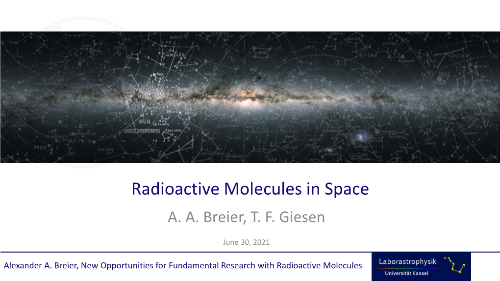 Radioactive Molecules in Space A