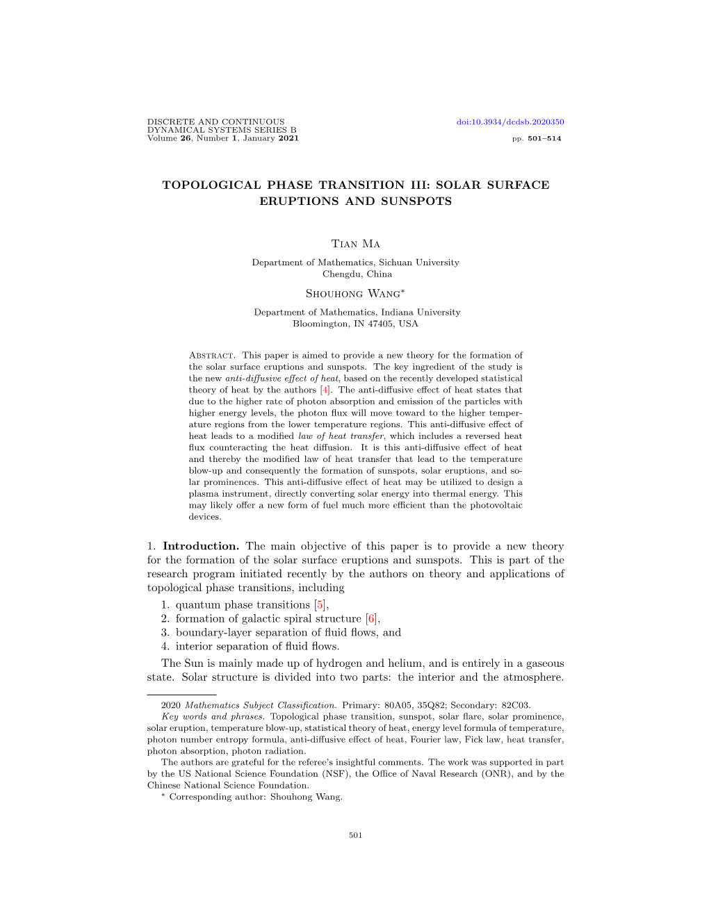 TOPOLOGICAL PHASE TRANSITION III: SOLAR SURFACE ERUPTIONS and SUNSPOTS Tian Ma Shouhong Wang 1. Introduction. the Main Objective