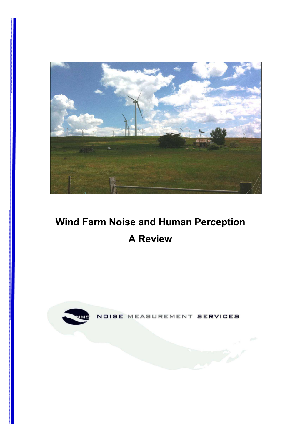 Wind Farm Noise and Human Perception a Review