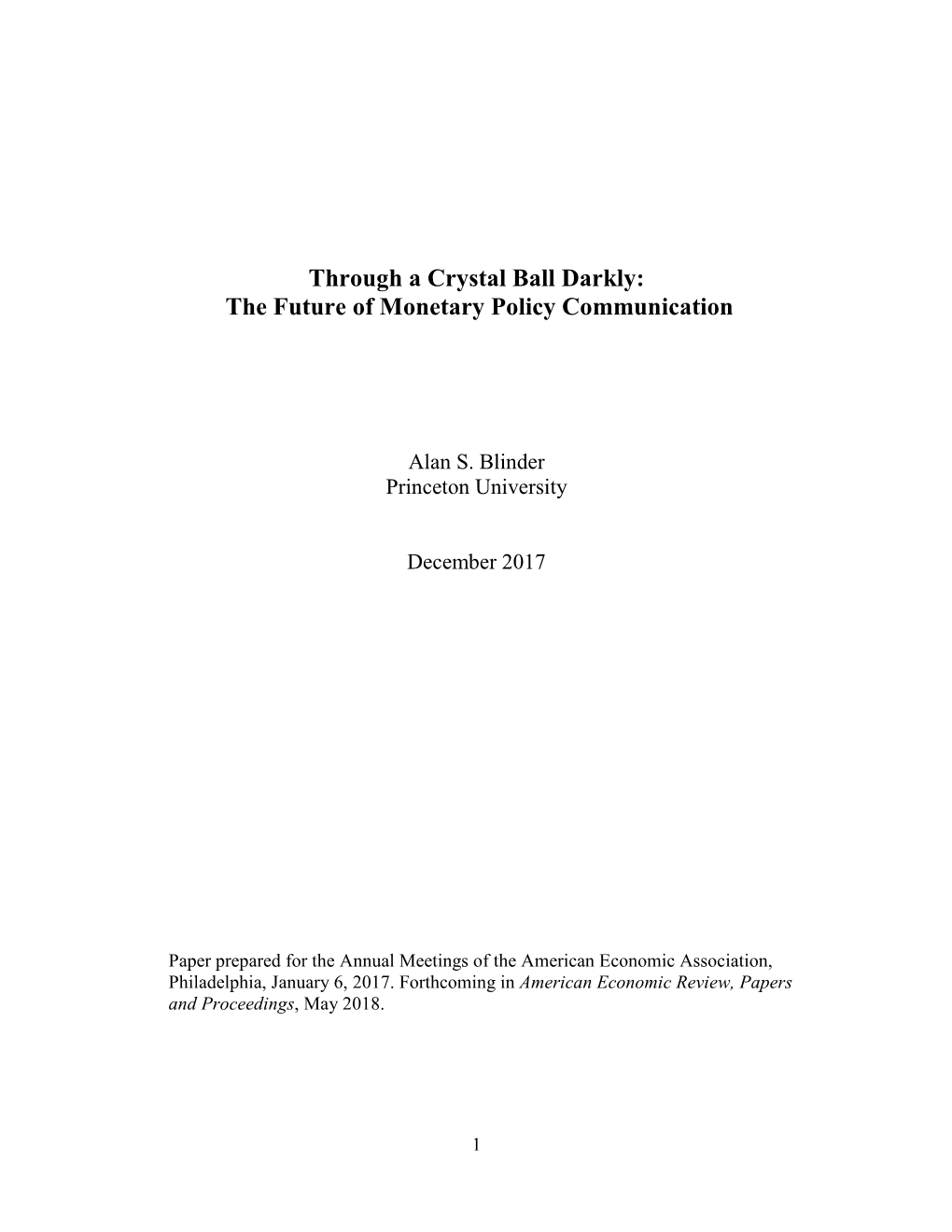 Through a Crystal Ball Darkly: the Future of Monetary Policy Communication