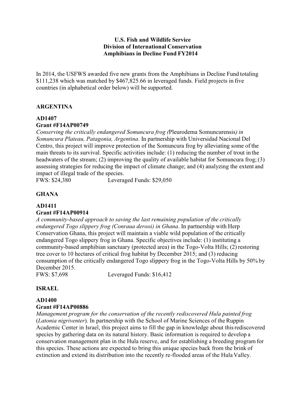 U.S. Fish and Wildlife Service Division of International Conservation Amphibians in Decline Fund FY2014 in 2014, the USFWS Award