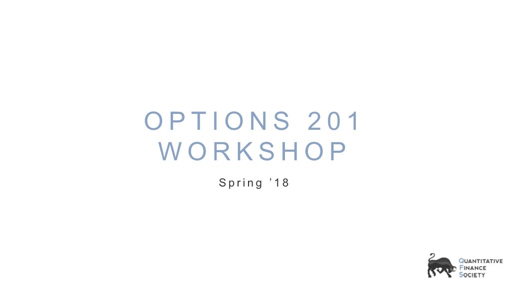 Options 201 Workshop