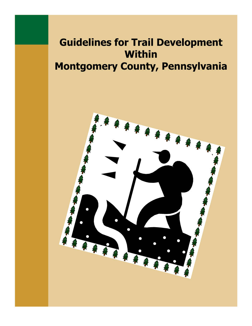 Guidelines for Trail Development Within Montgomery County, Pennsylvania