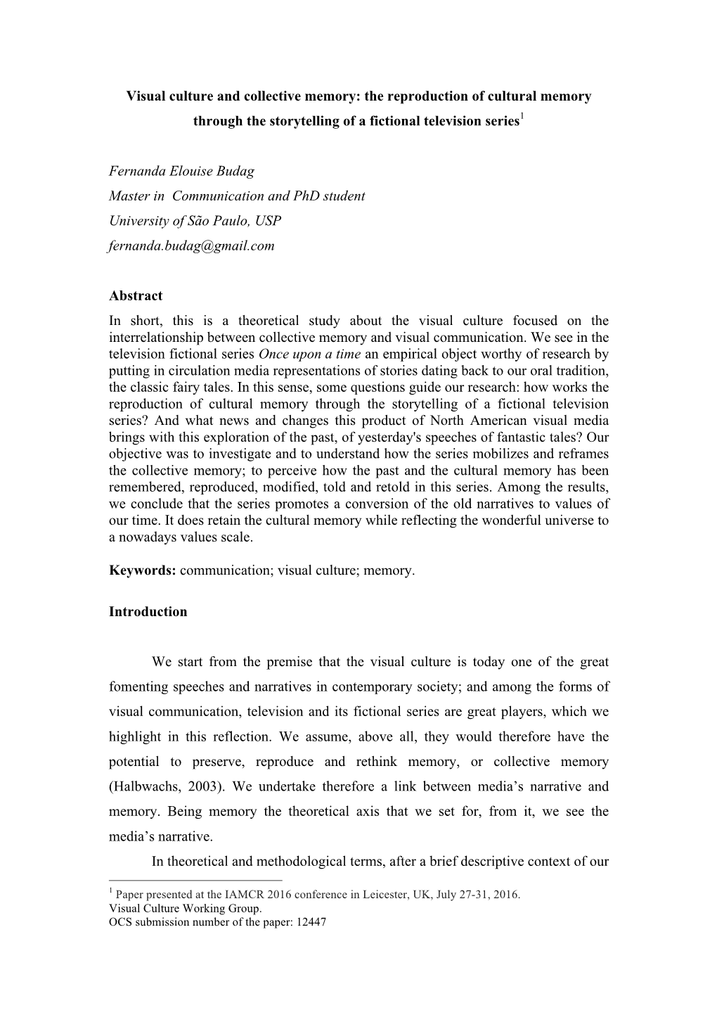 Visual Culture and Collective Memory: the Reproduction of Cultural Memory Through the Storytelling of a Fictional Television Series1