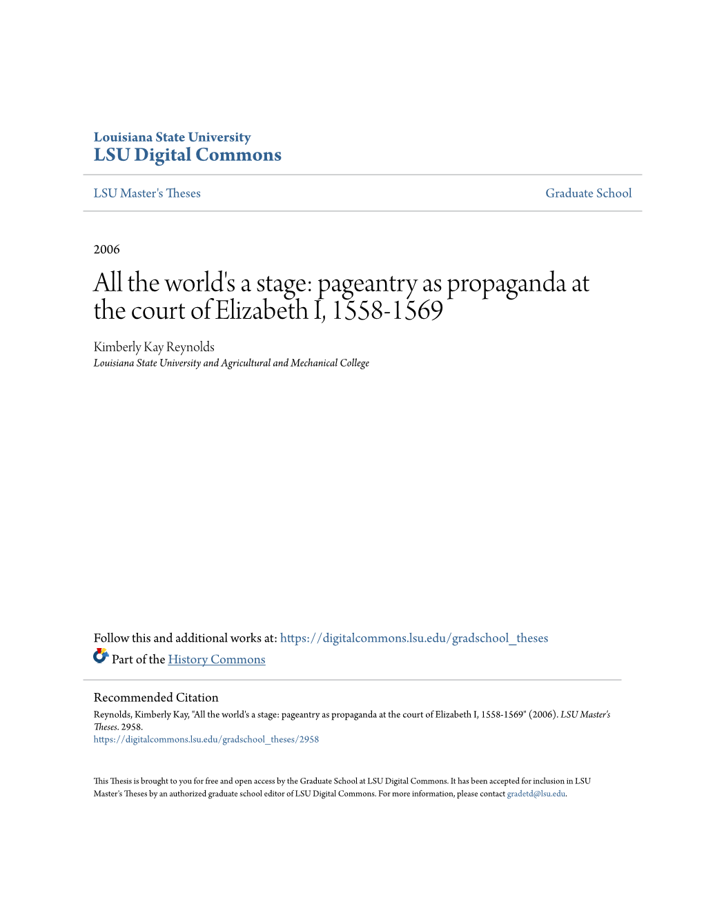 Pageantry As Propaganda at the Court of Elizabeth I, 1558-1569 Kimberly Kay Reynolds Louisiana State University and Agricultural and Mechanical College