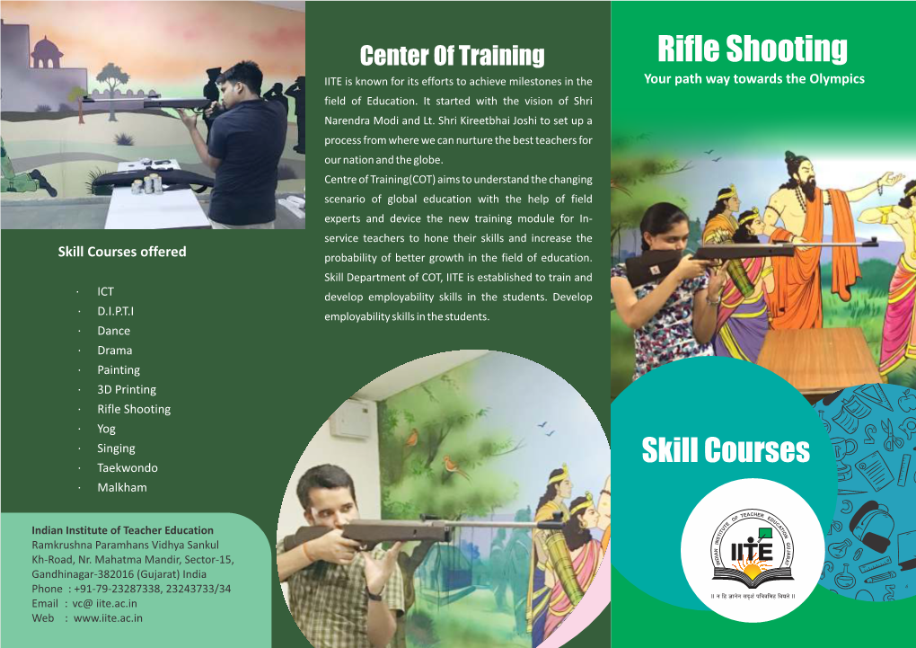 Rifle Shooting IITE Is Known for Its Efforts to Achieve Milestones in the Your Path Way Towards the Olympics Field of Education