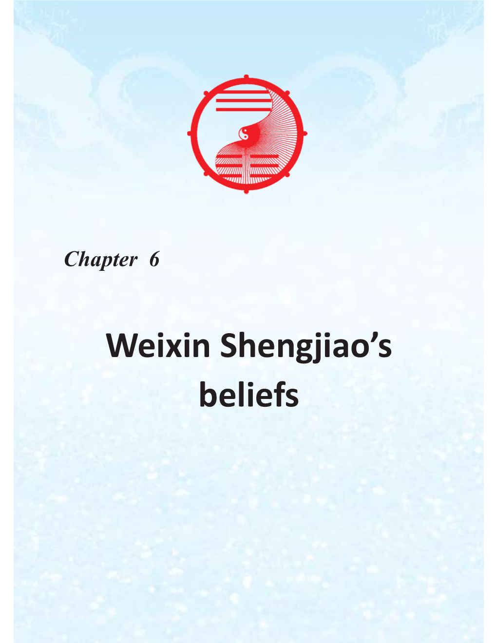 Weixin Shengjiao's Beliefs