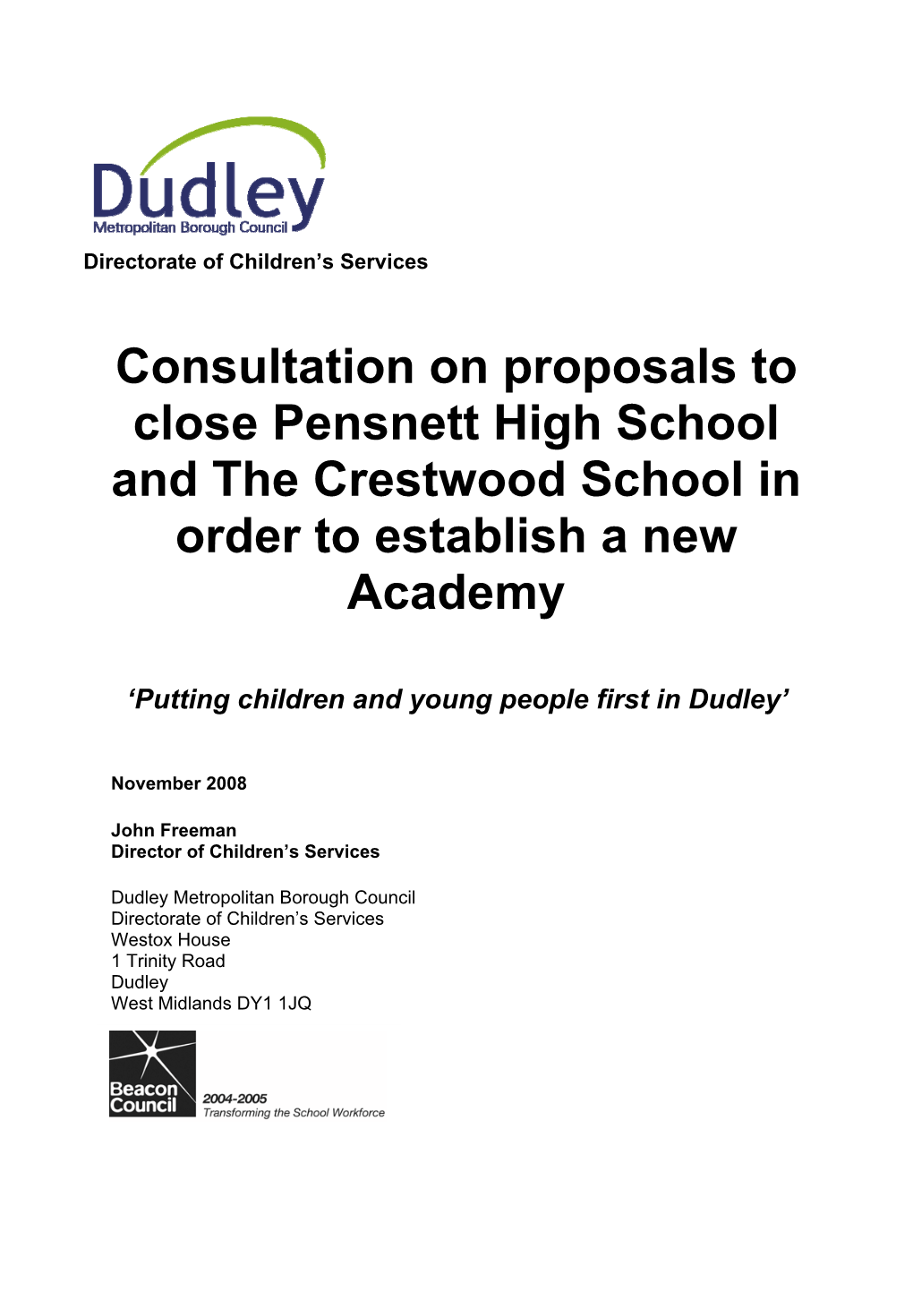 Consultation on Proposals to Close Pensnett High School and the Crestwood School in Order to Establish a New Academy