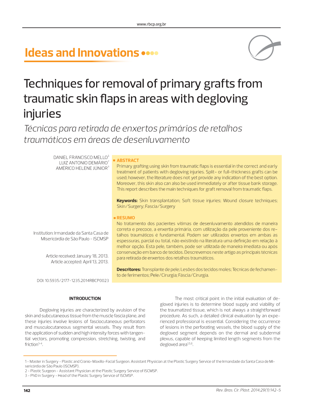 Techniques for Removal of Primary Grafts from Traumatic Skin Flaps In