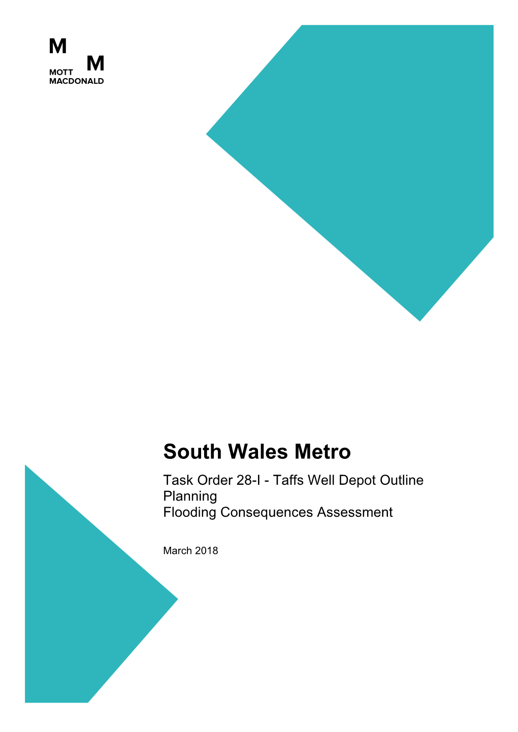 South Wales Metro Task Order 28-I - Taffs Well Depot Outline Planning Flooding Consequences Assessment