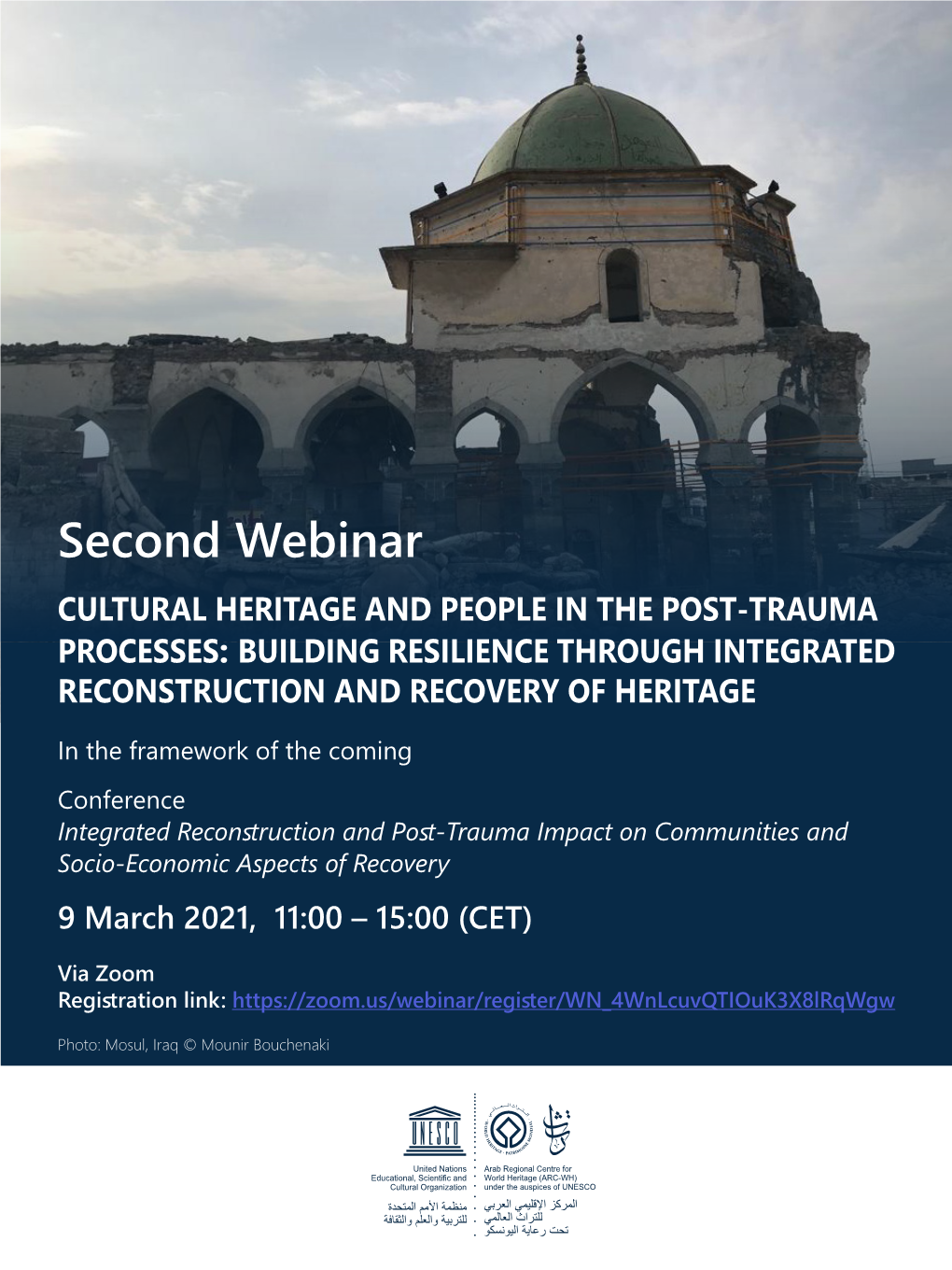Second Webinar CULTURAL HERITAGE and PEOPLE in the POST-TRAUMA PROCESSES: BUILDING RESILIENCE THROUGH INTEGRATED RECONSTRUCTION and RECOVERY of HERITAGE